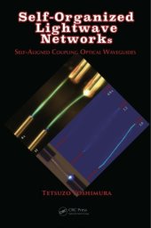 book Self-Organized Lightwave Networks : Self-Aligned Coupling Optical Waveguides