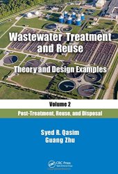 book Wastewater treatment and reuse : theory and design examples. Volume 2, Post-treatment, reuse, and disposal