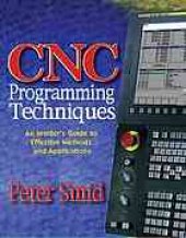 book CNC programming techniques: an insider's guide to effective methods and applications