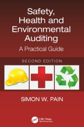 book Safety, Health and Environmental Auditing : A Practical Guide, Second Edition