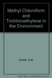 book Methyl chloroform and trichloroethylene in the environment