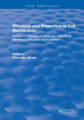 book Structure and properties of cell membranes vol 1 A Survey of Molecular Aspects of Membrane Structure and Function