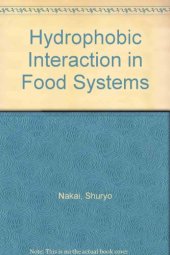 book Hydrophobic interactions in food systems