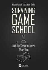 book Surviving game school ... and the game industry after that