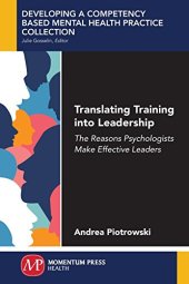 book Translating training into leadership : the reasons psychologists make effective leaders