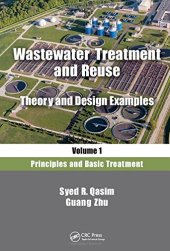 book Wastewater Treatment and Reuse, Theory and Design Examples, Volume 1 Principles and Basic Treatment