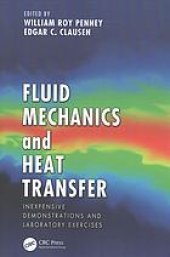 book Fluid Mechanics and Heat Transfer : Inexpensive Demonstrations and Laboratory Exercises