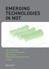 book Emerging technologies in non-destructive testing : proceedings of the 4th International Conference of Emerging Technologies in Non-Destructive Testing (ETNTD 4), Stuttgart, Germany, 2-4 April 2007