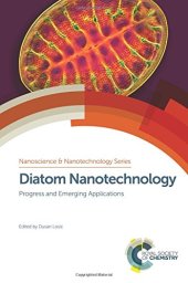 book Diatom Nanotechnology - Progress and Emerging Applications