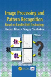 book Image Processing and Pattern Recognition Based on Parallel Shift Technology