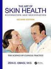 book The art of skin health restoration and rejuvenation : the science of clinical practice