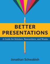 book Better presentations : a guide for scholars, researchers, and wonks