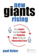 book New giants rising : how leaders can help people and companies grow during the followership crisis