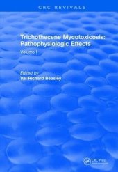book Revival: Trichothecene Mycotoxicosis Pathophysiologic Effects (1989) : Volume II