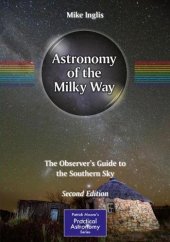 book Astronomy of the Milky Way: The Observer’s Guide to the Southern Sky