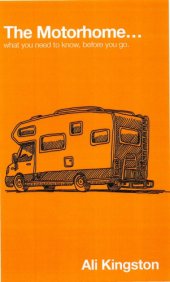 book The Motorhome ... what you need to know, before you go.