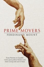 book Prime Movers: Twelve Great Political Thinkers and What’s Wrong with Each of Them