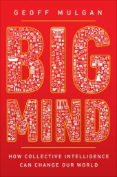 book Big Mind: How Collective Intelligence Can Change Our World