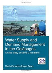 book Water Supply and Demand Management in the Galápagos: A Case Study of Santa Cruz Island