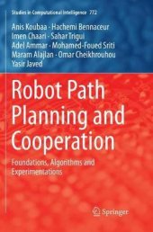 book Robot Path Planning and Cooperation. Foundations, Algorithms and Experimentations