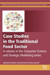 book Case Studies in the Traditional Food Sector: A volume in the Consumer Science and Strategic Marketing series