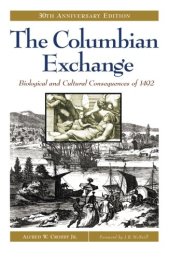 book The Columbian Exchange: Biological and Cultural Consequences of 1492, 30th Anniversary Edition