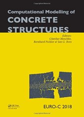 book Computational Modelling of Concrete Structures: Proceedings of the Conference on Computational Modelling of Concrete and Concrete Structures (EURO-C 2018), February 26 - March 1, 2018, Bad Hofgastein, Austria