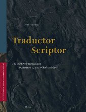 book Traductor Scriptor: The Old Greek Translation of Exodus 1–14 as Scribal Activity