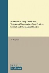 book Numerals in Early Greek New Testament Manuscripts: Text-Critical, Scribal, and Theological Studies