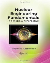 book Nuclear Engineering Fundamentals: A Practical Perspective