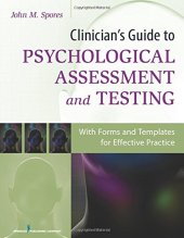 book Clinician’s Guide to Psychological Assessment and Testing: With Forms and Templates for Effective Practice