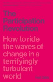 book The Participation Revolution: How to Ride the Waves of Change in a Terrifyingly Turbulent World