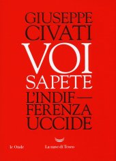 book Voi sapete. L'indifferenza uccide