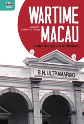 book Wartime Macau: Under the Japanese Shadow