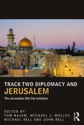 book Track Two Diplomacy and Jerusalem: The Jerusalem Old City Initiative