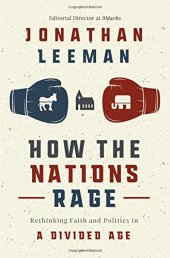 book How the Nations Rage: Rethinking Faith and Politics in a Divided Age