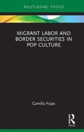 book Migrant Labor and Border Securities in Pop Culture