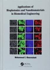 book Applications of Biophotonics and Nanobiomaterials in Biomedical Engineering