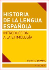 book Historia de la lengua española: Introducción a la etimología