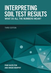 book Interpreting Soil Test Results: What Do All the Numbers Mean?