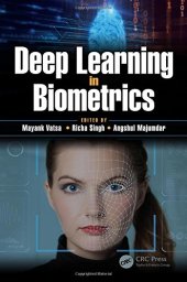 book Deep Learning in Biometrics