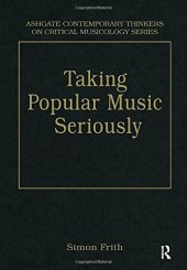 book Taking Popular Music Seriously: Selected Essays