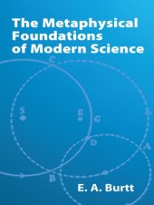 book The Metaphysical Foundations of Modern Science