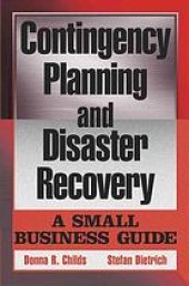 book Contingency planning and disaster recovery : a small business guide