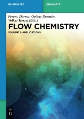 book Flow Chemistry volume 2: Applications