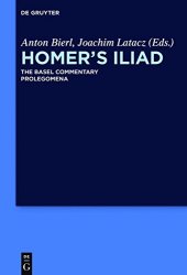 book Homer’s Iliad: The Basel commentary. Prolegomena