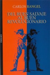 book Del buen salvaje al buen revolucionario