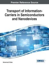 book Transport of Information-Carriers in Semiconductors and Nanodevices