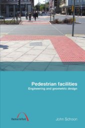 book Pedestrian Facilities: Engineering and Geometric Design