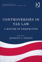 book Controversies in Tax Law: A Matter of Perspective